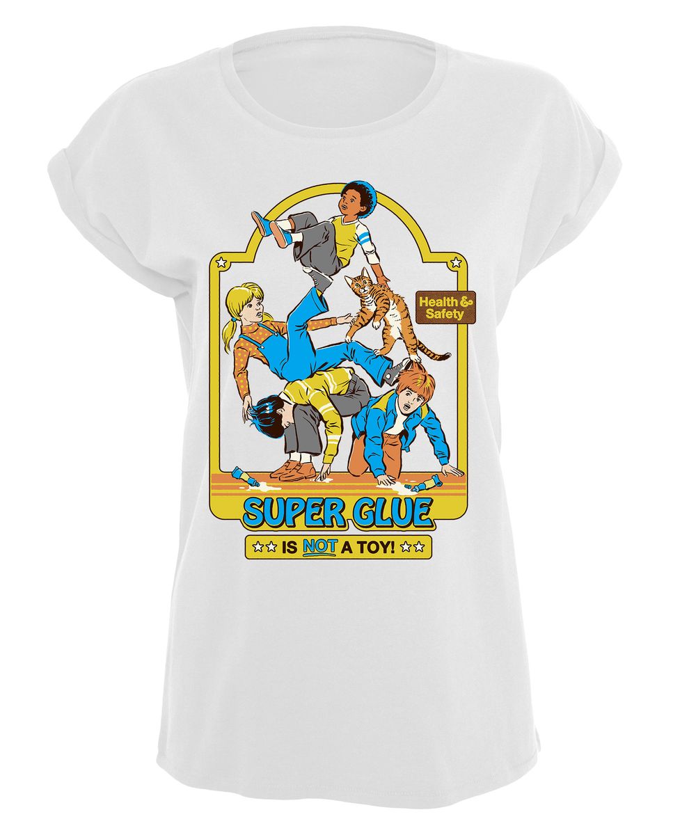 Steven Rhodes - Super Glue is not a toy - Naisten T-paita