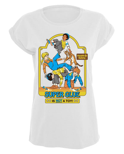 Steven Rhodes - Super Glue is not a toy - Naisten T-paita