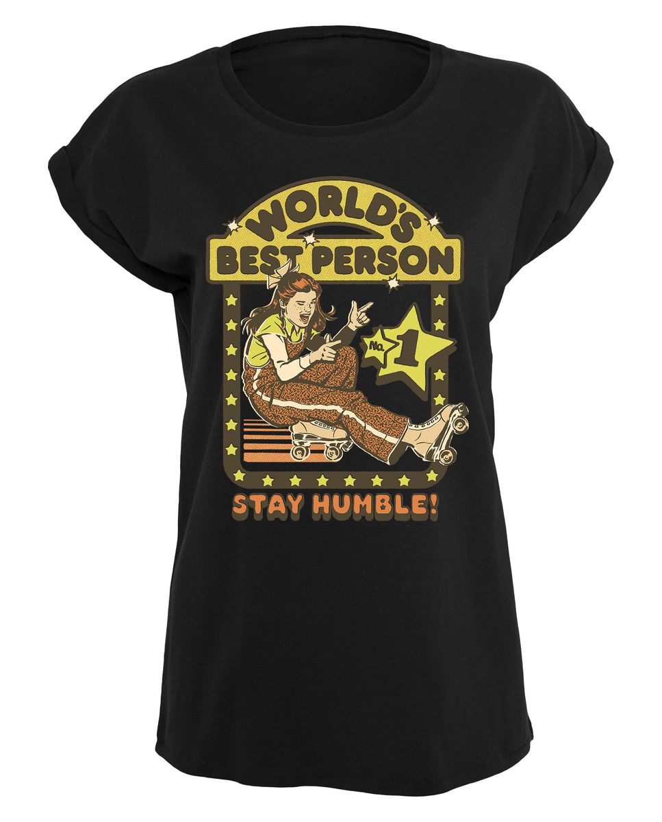 Steven Rhodes - Stay Humble - Naisten T-paita