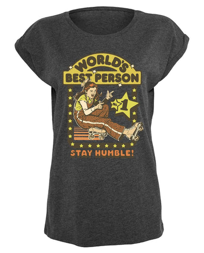 Steven Rhodes - Stay Humble - Naisten T-paita